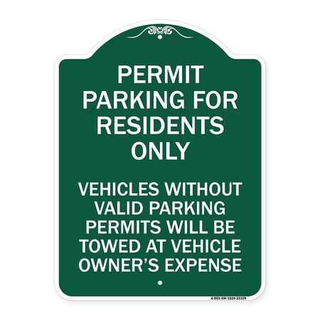 Signmission Permit Parking for Residents Vehicles w/o Valid Parking Permits Towe Alum, 18" x 24", GW-1824-23329 A-DES-GW-1824-23329